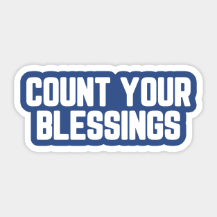 Count Your Blessings #8 Sticker